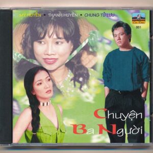 Ca Dao CD1 - Chuyện 3 Người (Taiwan k chữ) KGTUS