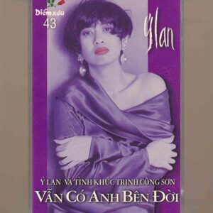 Diễm Xưa Tape 43 - Vẫn Có Anh Bên Đời - Tình Ca Trịnh Công Sơn - Ý Lan (KHÔNG BÌA GỐC) KGTUS
