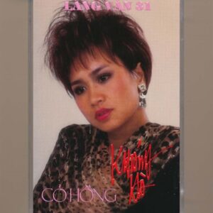 Làng Văn Tape 31 - Cỏ Hồng - Khánh Hà (Băng Đen) KGTUS