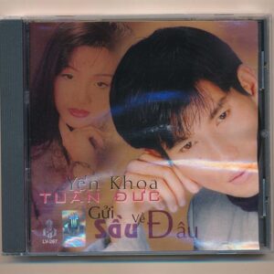 LVCD287 - Gửi Sầu Về Đâu - Yến Khoa - Tuấn Đức
