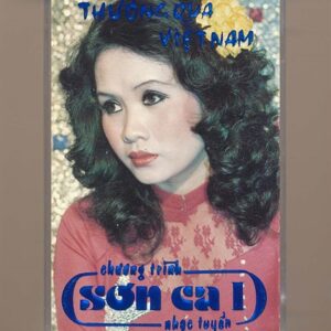 Sơn Ca Hải Ngoại Tape 1 – Thương Quá Việt Nam (Băng Đen) KGTUS