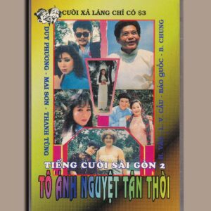 Tiếng Cười Sài Gòn Tape 2 – Tô Ánh Nguyệt Tân Thời