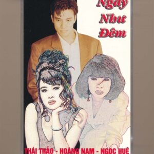 Dream Tape 44 - Ngày Như Đêm - Thái Thảo - Hoàng Nam - Ngọc Huệ