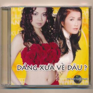 TGNT CD – Dáng Xưa Về Đâu?