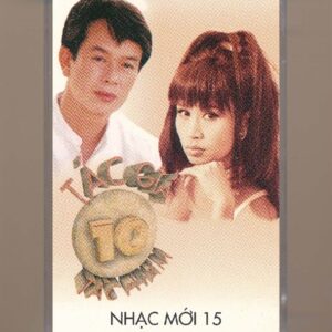 Nhạc Mới Tape 15 - Tác Giả Tác Phẩm (KGFR)
