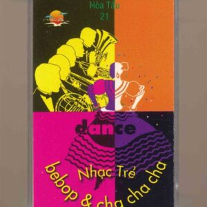 Hải Âu Tape - Hòa Tấu 21 - Dance - Nhạc Trẻ Bebop - Cha Cha Cha (KGTUS)