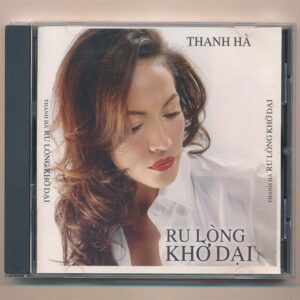Thanh Hà CD - Ru Lòng Khờ Dại (Thăng Long Music CD)