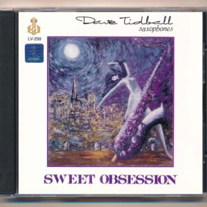 LVCD299 – Sweet Obsession – Dave Tidball (Hòa Tấu) (MFJ)