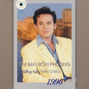 Thanh Hằng Tape 30 - Tìm Bạn Bốn Phương - Thái Châu 1996 (KGTUS)