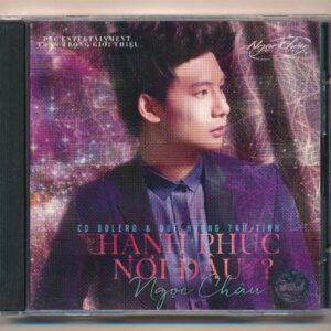 PNC CD - Hạnh Phúc Nơi Đâu - Ngọc Châu