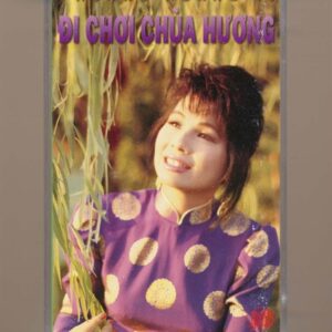 Phượng Hoàng Tape 46 - Đi Chơi Chùa Hương (KHÔNG BÌA GỐC) KGFR