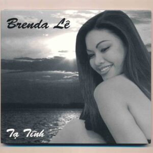 Brenda Le CD – Tạ Tình