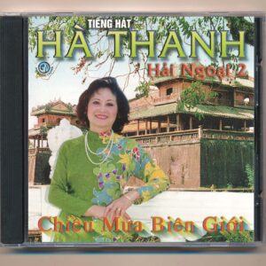 GNCD - Chiều Mưa Biên Giới - Hà Thanh (ADCA) KGVHC - cái