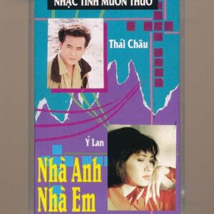 Nhạc Tình Muôn Thuở Tape 1 - Nhà Anh Nhà Em - Thái Châu - Ý Lan (KGTUS)