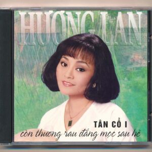 Hương Lan CD - Tân Cổ 1 - Còn Thương Rau Đắng Mọc Sau Hè (DADR, Trầy) KGTUS
