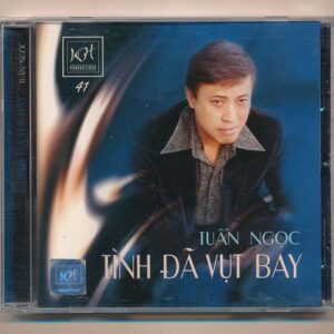 KHCD41 - Tình Đã Vụt Bay - Tuấn Ngọc (MFJ..) KGTUS
