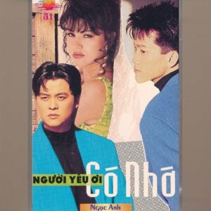 Hải Âu Tape 51 – Người Yêu Ơi Có Nhớ (KHÔNG BÌA GỐC) KGFR