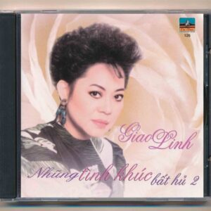 Ca Dao CD126 – Những Tình Khúc Bất Hủ 2 – Giao Linh (IDM) KGTUS