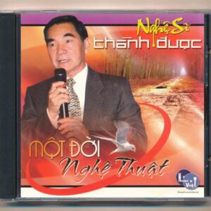 Nhạc Việt CD - Một Đời Nghệ Thuật - Thành Được