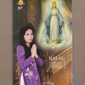 Hải Âu Tape 97 - Hải Âu Thánh Ca 3 - Lệ Hằng (KGFR)