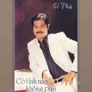 Sĩ Phú Tape - Có Tình Nào Không Phai (Diễm Xưa Tape 80 - KGTH9)