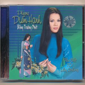 TNCD262 – Nếu Biết Tôi Lấy Chồng – Phương Diễm Hạnh – Đặng Trường Phát (Maxell, trầy) KGTUS