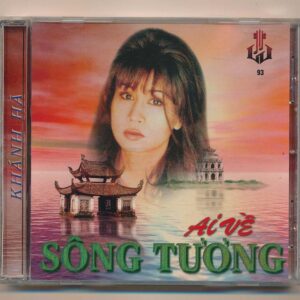 LVCD93 - Ai Về Sông Tương (ADC-CA) KGTUS
