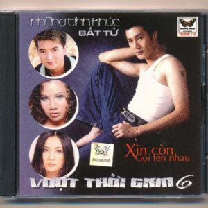 Bướm Đêm CD118 - Những Tình Khúc Bất Tử - Vượt Thời Gian 6 - Xin Còn Gọi Tên Nhau (KGTH9)