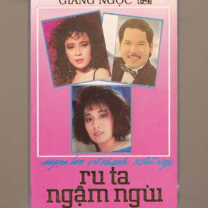 Giáng Ngọc Tape 94 - Ru Ta Ngậm Ngùi - Ngọc Lan - Vũ Khanh - Kiều Nga (Băng Trắng, KHÔNG BÌA GỐC) KGFR
