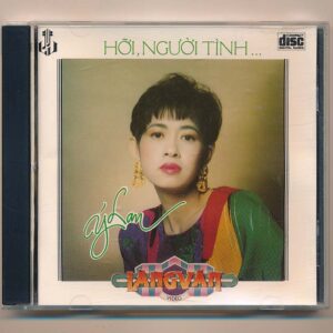 LVCD82 – Hỡi Người Tình – Ý Lan (Technidisc, Đánh Bóng) KGMG