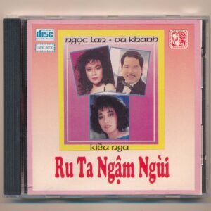 GNCD94 - Ru Ta Ngậm Ngùi - Ngọc Lan - Vũ Khanh - Kiều Nga (Made By Distronic, bìa k nhũ) KGTUS - cái