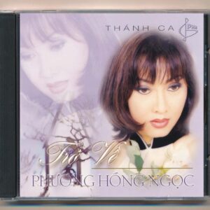 Phương Hồng Ngọc CD - Thánh Ca - Trở Về