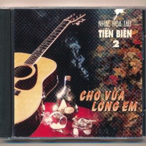 NDBD CD - Hòa Tấu Tiến Biên 2 - Cho Vừa Lòng Em (Nimbus) KGTUS
