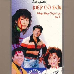Đông Phương Tape 1 - Xứ Người Kiếp Cô Đơn - Nhạc Hay Chọn Lọc Số 1 (KGTUS)