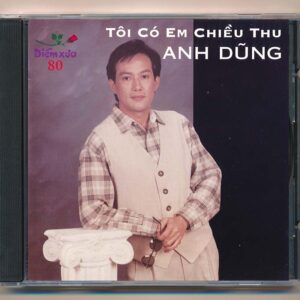 Diễm Xưa CD80 - Tôi Có Em Chiều Thu - Anh Dũng (KGTUS)