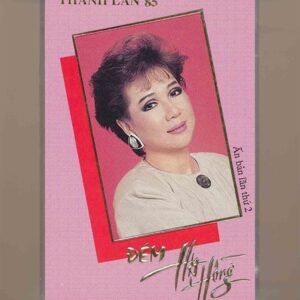 Thanh Lan Tape 85 - Đêm Hạ Hồng - Lệ Thu (Băng Trong) KGTUS