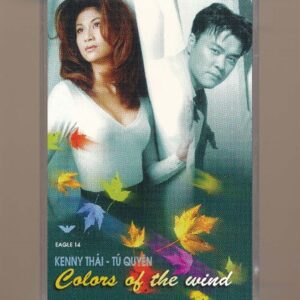 Eagle Tape 14 - Colors Of The Wind - Tú Quyên - Kenny Thái - Sĩ Đan - Ryan Trương (KGTH9)