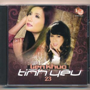 Nhạc Việt CD - Liên Khúc Cho Tình Yêu 23 - cái