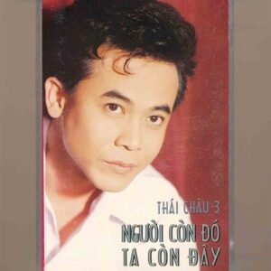 NDBD Tape 64 - Người Còn Đó Ta Còn Đây - Thái Châu (KGTUS)