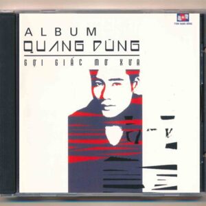 Rạng Đông CD (Fake USA) - Gợi Giấc Mơ Xưa - Quang Dũng (KGTH9)