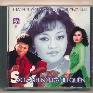 TLCD28 - Sao Anh Nở Đành Quên - Chế Linh - Thanh Tuyền - Hương Lan (Sọc) KGTUS