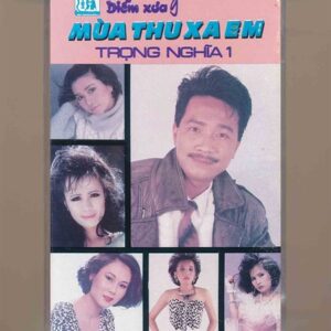 Diễm Xưa Tape 9 - Mùa Thu Xa Em - Trọng Nghĩa 1 (Băng Trong) KGTUS