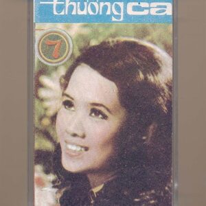 Thương Ca Tape 7 (Pre75) - Yêu Trong Thời Loạn (KGFR)