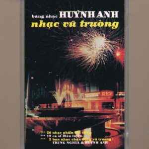 Huỳnh Anh Tape - Nhạc Vũ Trường (Băng Đen) KGTUS