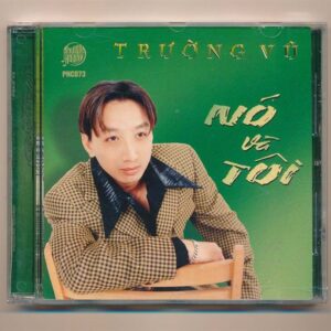 PHCD73 - Nó Và Tôi - Trường Vũ (IDM Trắng, Trầy, Bìa Xanh) KGTUS