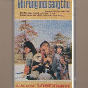 Băng Nhạc Việt Nam Tape - Cải Lương Khi Rừng Mới Sang Thu