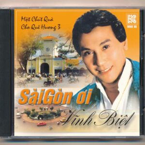 MNK CD86 - Sài Gòn Ơi Vĩnh Biệt (Trầy)