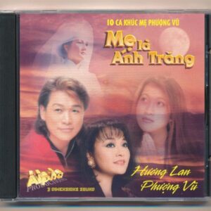 Alpha Thạch Thảo CD - Mẹ Là Ánh Trăng - Hương Lan - Phượng Vũ (KGTH9)