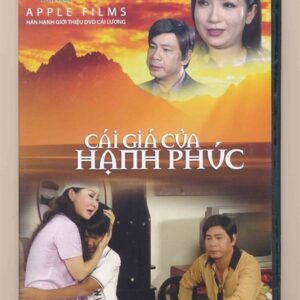 DVD Cải Lương (Apple Films) - Cái Giá Của Hạnh Phúc
