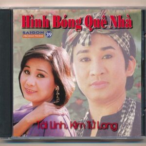 Sài Gòn CD39 - Hình Bóng Quê Nhà - Tài Linh - Kim Tử Long (Taiwan)